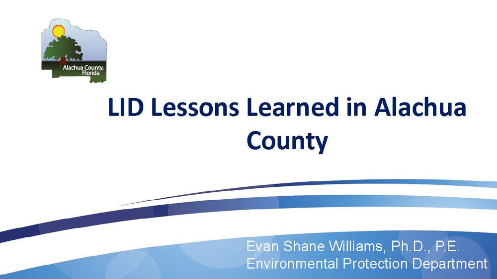 LID Lessons Learned in Alachua County