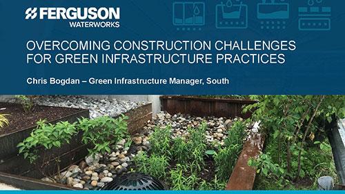 Overcoming Construction Challenges for Green Infrastructure Practices